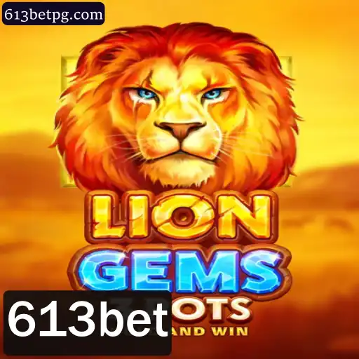 Descubra LionGems3pots: Uma Nova Dimensão de Entretenimento com 613bet